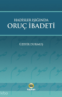 Hadisler Işığında Oruç İbadeti