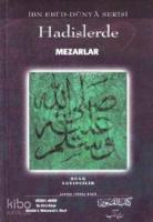 Hadislerde Mezarlar; İbn Ebi'd-Dünya Serisi