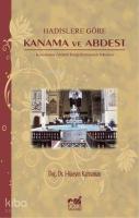 Hadislere Göre| Kanama ve Abdest; Kanamanın Abdesti Bozup Bozmaması Meselesi