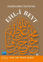 Hadislerle İslâm’da EHL-İ BEYT