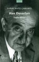 Han Duvarları; Toplu Şiirler
