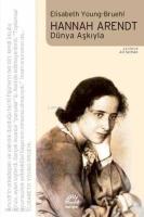 Hannah Arendt; Dünya Aşkıyla