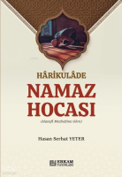 Harikulade Namaz Hocası;Hanefi Mezhebine Göre