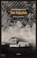 Hasreti Dinmeyen Şehre Son Yolculuk