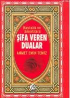 Hastalık ve Sıkıntılara Şifa Veren Dualar Cep Boy