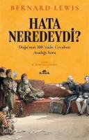 Hata Neredeydi?; Doğu'nun 300 Yıldır Cevabını Aradığı Soru