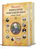 Hatıralarla Mahmud Efendi Hazretlerinin Hayatı (2 Cilt - Ciltli)