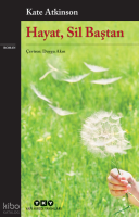 Hayat, Sil Baştan