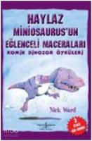 Haylaz Miniosaurus'un Eğlenceli Maceraları