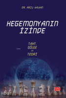 Hegemonyanın İzi̇nde;Taht, Gölge ve Teori