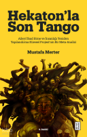 Hekaton’la Son Tango;Aileyi İfsad Etme ve İnsanlığı Yeniden Yapılandırma Küresel Projesi’nin Bir Meta-Analizi