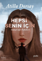 Hepsi Senin İçin Tuhaf Aşk Öyküleri