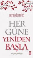 Her Güne Yeniden Başla