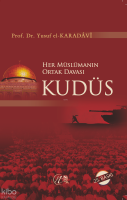 Her Müslümanın Ortak Davası Kudüs