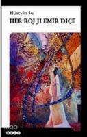 Her Roj Ji Emir Diçe