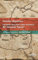 Herakles Sütunları’ndan Pontos’a: Bir Yeryüzü Tasviri