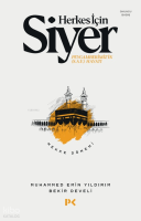 Herkes İçin Siyer - Mekke Dönemi 1.Cilt; Peygamberimiz'in (s.a.v.) Hayatı / Mekke Dönemi