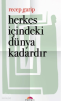 Herkes İçindeki Dünya Kadardır