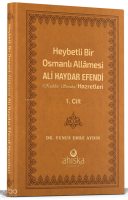 Heybetli Bir Osmanlı Allamesi Ali Haydar Efendi Hz. 1. Cilt - Deri