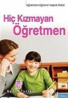 Hiç Kızmayan Öğretmen