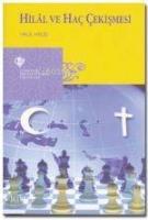 Hilal ve Hac Çekişmesi
