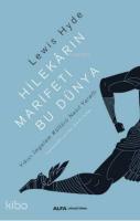 Hilekarın Marifeti Bu Dünya; Yıkıcı İmgelem Kültürü Nasıl Yarattı