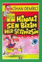 Hinali Sen Bizim Her Şeyimizsin; Hinali'nin Serüvenleri - 2