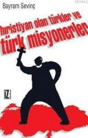 Hıristiyan Olan Türkler ve Türk Misyonerler