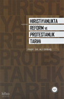 Hıristiyanlıkta Reform ve Protestanlık Tarihi