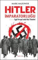 Hitler İmparatorluğu; İşgal Avrupasında Nazi Yönetimi