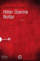 Hitler Üzerine Notlar