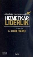 Hizmetkâr Liderlik (Ciltli)