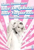 Hür Doğdum Hür Yaşarım; Ajda Pekkan Kitabı