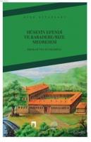 Hüseyin Efendi ve Karadere - Rize Medresesi