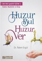 Huzur Bul Huzur Ver