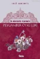 Hz. Adem'den Hz. Muhammed'e Peygamber Öyküleri