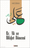 Hz. Ali ve Hilâfet Dönemi