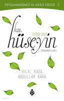 Hz. Hüseyin (Kerbela Şehidi);Peygamberimiz ve Ailesi Dizisi 7