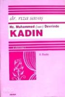 Hz. Muhammed (sav.) Devrinde Kadın