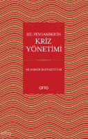 Hz. Peygamber’in Kriz Yönetimi