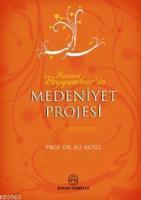 Hz. Peygamber´in Medeniyet Projesi