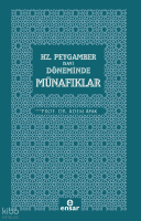 Hz. Peygamber (Sav) Döneminde Münafıklar