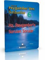Hz. Peygamber'e Sorulan Sorular - Hz. Peygamberden İktibaslar 6