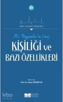 Hz Peygamberin Kişiliği ve Bazı Özellikleri; Asrı Saadet Dünyası 12
