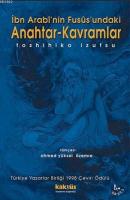 İbn Arabi'nin Fususundaki Anahtar Kavramlar