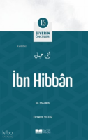 Siyerin Öncüleri 15 - İbn Hibban