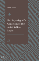 İbn Taymiyyah's Criticism Of The Aristotelian Logic