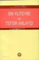 İbni Kuteybe ve Tefsir Anlayışı