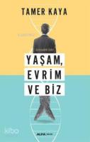 İçimizdeki İzler Yaşam, Evrim ve Biz