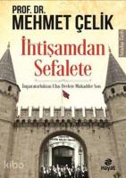 İhtişamdan Sefalete